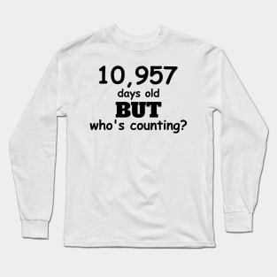 30th birthday Long Sleeve T-Shirt